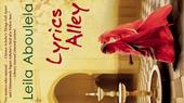 رواية "حارة المغنى" رواية تاريخية لليلى أبو العلا - كاتبة سودانية مقيمة في إسكتلندا. Lyrics Alley - a Novel English edition  by Leila Aboulela (Autor) - Leila Aboulela was born in Cairo, grew up in Khartoum and moved in her mid-twenties to Aberdeen.